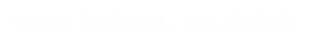 The Detail Market
